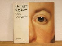 Sveriges regenter : portr&auml;tt i Statens portr&auml;ttsamling p&aring; Gripsholm