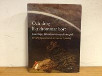 Och drog likt dr&ouml;mmar bort