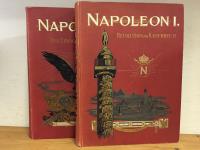 Napoleon I, Del 1: Revolution und Kaiserreich. Del 2: Das Erwachen der V&ouml;lker