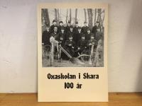 Oxaskolan i Skara 100 &aring;r