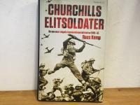 Churchills elitsoldater : de sex mest v&aring;gade kommandooperationerna 1940-45