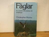F&aring;glar : en modern introduktion till ornitologin