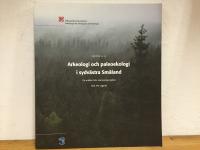 Arkeologi och paleoekologi i sydv&auml;stra Sm&aring;land : tio artiklar fr&aring;n Hamnedaprojektet