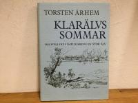 Klar&auml;lvssommar : om folk och natur kring en stor &auml;lv