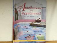 Applikationer och lapps&ouml;mnad : till nytta och n&ouml;je