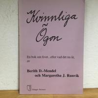 Kvinnliga &ouml;gon : en bok om livet- eller vad det nu &auml;r