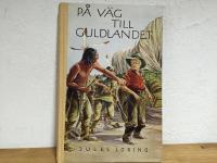 P&aring; v&auml;g till guldlandet