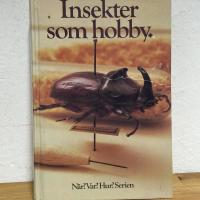 Insekter som hobby 2:A uppl.
