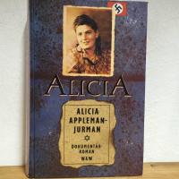 Alicia : min historia : [dokument&auml;rroman]