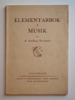 Elementarbok i musik f&ouml;r h&ouml;gre allm. l&auml;roverk, seminarier och d&auml;rmed j&auml;mst&auml;llda l&auml;roanstalter