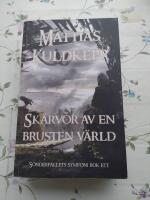 Sk&auml;rvor av en brusten v&auml;rld