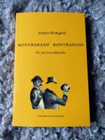 Kontraband kontradans : Ur ett &ouml;vers&auml;ttarliv