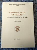 Uppbrott fr&aring;n &ouml;rtag&aring;rd : utvandring fr&aring;n Blekinge till och med &aring;r 1870 = [Emigration from the county of Blekinge up to the year 1870]
