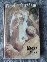 V&auml;n eller f&ouml;rr&auml;dare