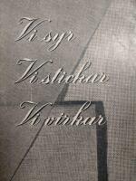 Vi syr vi stickar vi virkar aktiv hush&aring;llning nr 5 1946