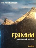 Fj&auml;llv&auml;rld : tidl&ouml;shet och trygghet