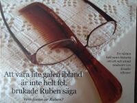 Att vara lite galen ibland &auml;r inte alltid fel, brukade Ruben s&auml;ga
