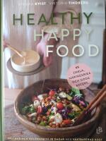 Healthy happy food : h&aring;llbar och h&auml;lsosam p&aring; 28 dagar med v&auml;xtbaserad kost