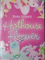 Hothouse Flower