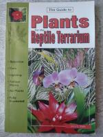The guide to plants for the reptile terrarium 