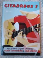 Gitarrbus 1 : nyb&ouml;rjarskola f&ouml;r gitarr