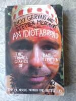 An idiot abroad : the travel diaries of Karl Pilkington