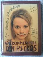 V&auml;lkommen till din psykos