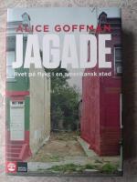 Jagade : livet p&aring; flykt i en amerikansk stad