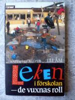 Leken i f&ouml;rskolan : de vuxnas roll