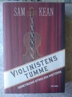 Violinistens tumme : genetikens otroliga historia