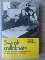 Svensk snillrikhet? : nationella f&ouml;rest&auml;llningar om entrepren&ouml;rer och teknisk beg&aring;vning 1800-2000