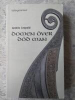 Domen &ouml;ver d&ouml;d man : en vikingaroman baserad p&aring; historiska fakta fr&aring;n den t