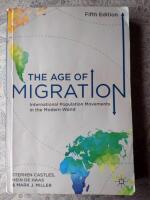 The age of migration : international population movements in the modern world