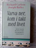 Varva ner, kom i takt med livet