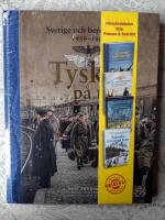 Tyskar p&aring; t&aring;g - Sverige och beredskapen 1939-1945