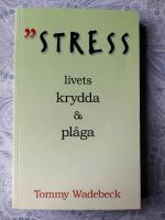 Stress : livets krydda & pl&aring;ga : en studiehandbok