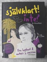 Sj&auml;lvklart! Inte? : en filosofibok