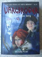 Vargbr&ouml;der. V&aring;lnadernas berg