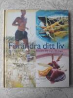 F&ouml;r&auml;ndra ditt liv