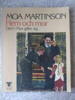 Ber&auml;ttelser ur Moa Martinsons Mor gifter sig