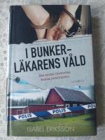I bunkerl&auml;karens v&aring;ld : den sanna historien bakom rubrikerna