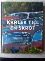 K&auml;rlek till en skrot