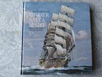 Under salta segel : om seglande skepp och livet ombord