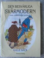 Den besv&auml;rliga sv&auml;rmodern : myt, nidbild eller verklighet : en historisk studie av f&ouml;rh&aring;llandet mellan sv&auml;rd&ouml;ttrar och sv&auml;rm&ouml;drar