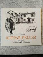 Koppar-Pelles och andra Str&auml;ngn&auml;sg&aring;rdar