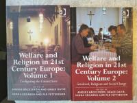 Welfare and religion in 21st century Europe Volume 1 and 2