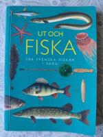 Ut och fiska : 100 svenska fiskar i f&auml;rg