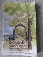 Djurg&aring;rdsvandringar : villor och andra sev&auml;rdheter p&aring; S&ouml;dra och Norra Djurg&aring;rden : en introduktion till Kungl. Djurg&aring;rden