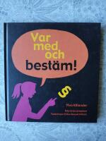 Var med och best&auml;m! : om demokrati f&ouml;r utvecklingsst&ouml;rda