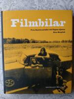 Filmbilar : fr&aring;n Smultronst&auml;llet till V&auml;gens dj&auml;vlar